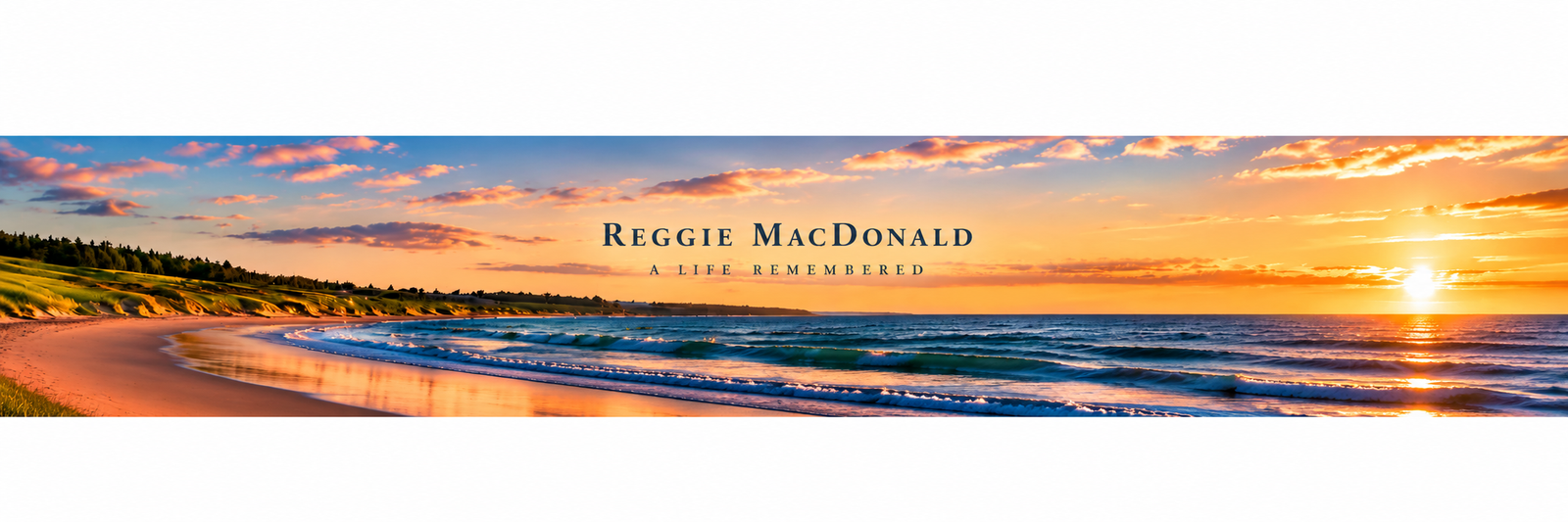 Reggie MacDonald — A Life Remembered